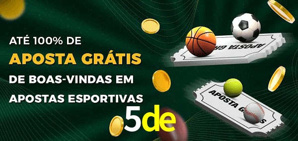 5de Ate 100% de Aposta Gratis